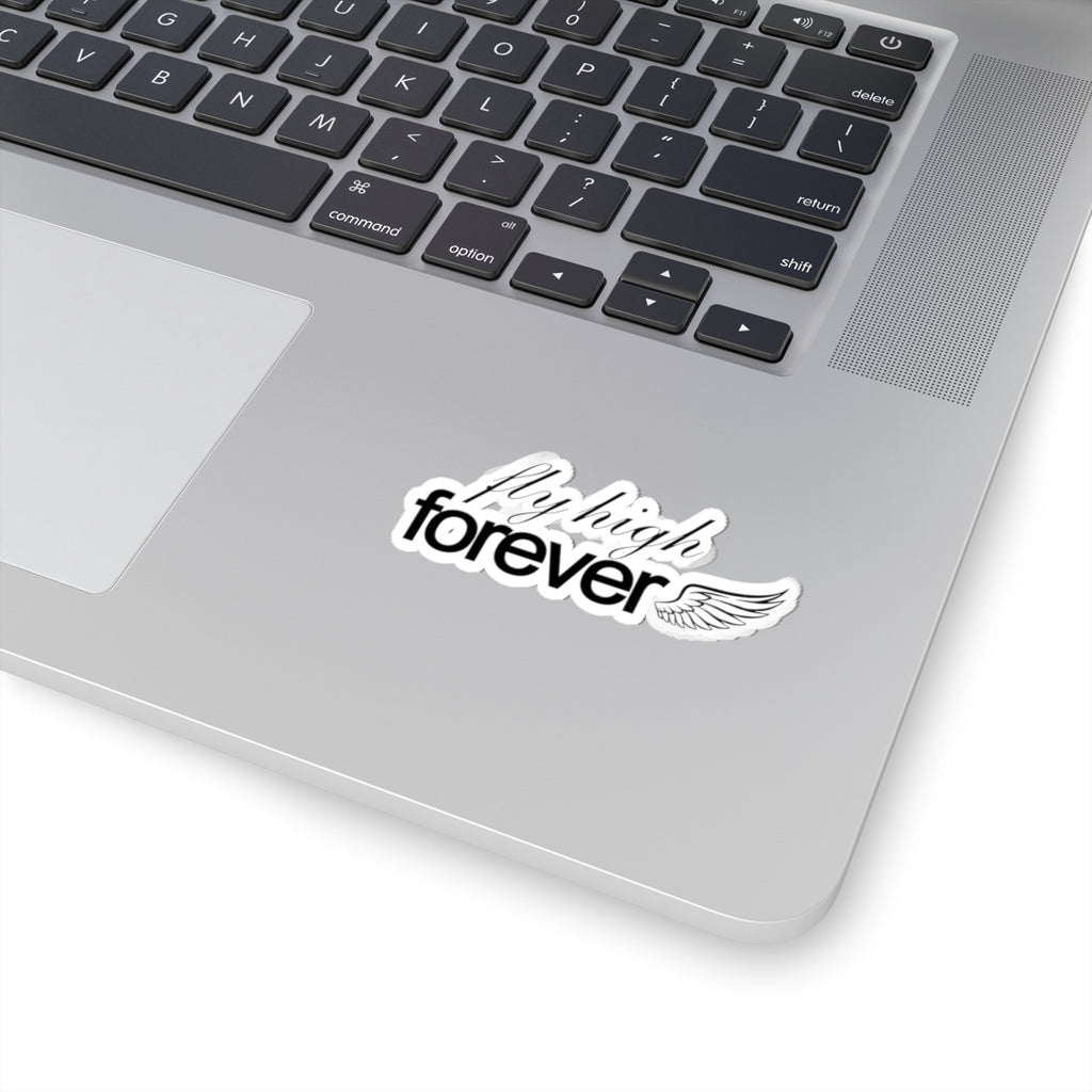 "Fly High Forever" Sticker