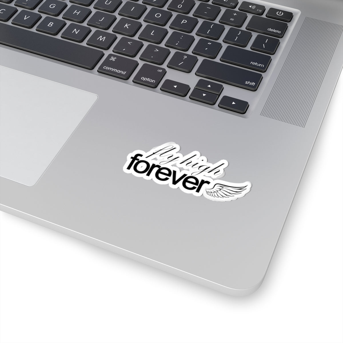 "Fly High Forever" Sticker