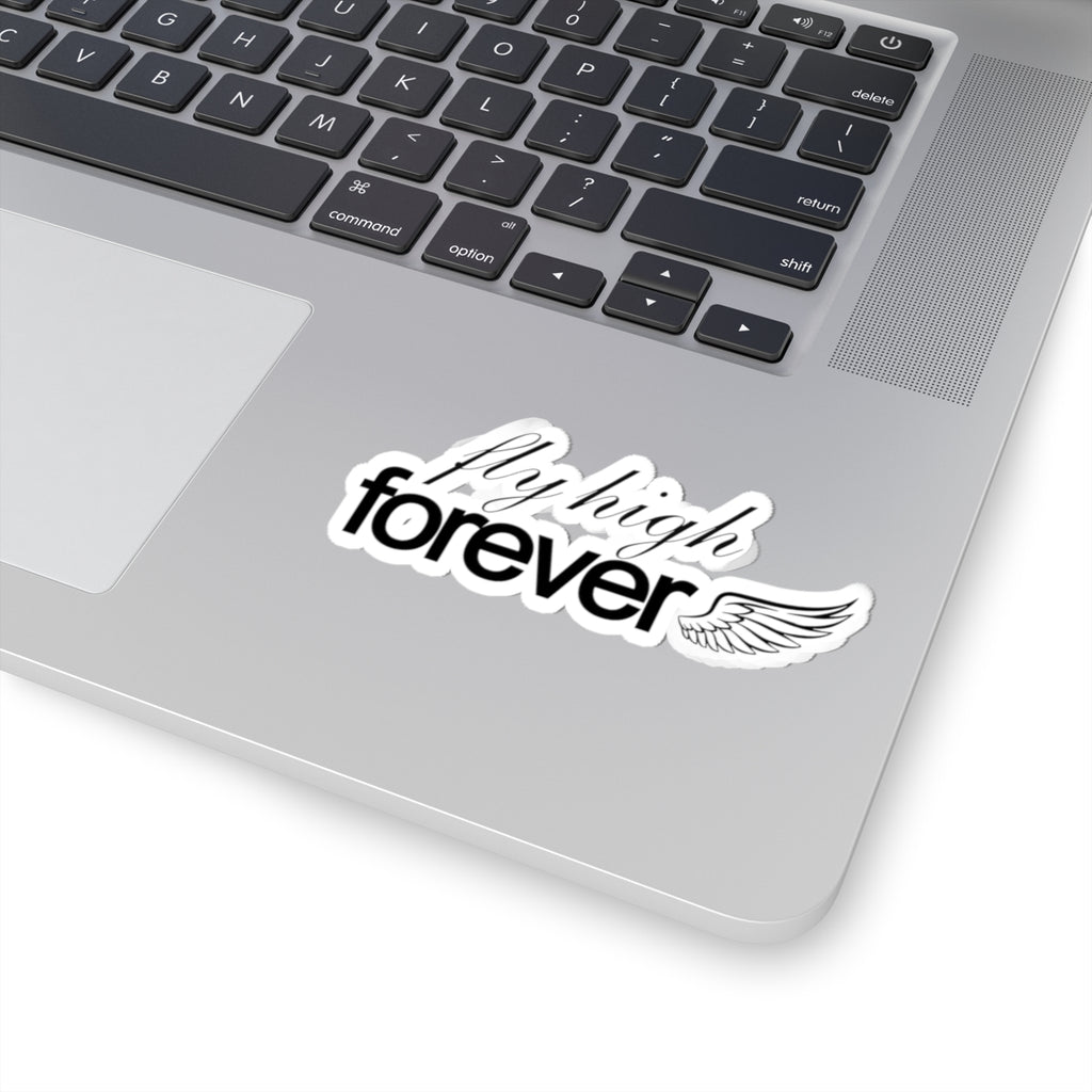 "Fly High Forever" Sticker