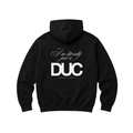 Just a DUC Hoodie