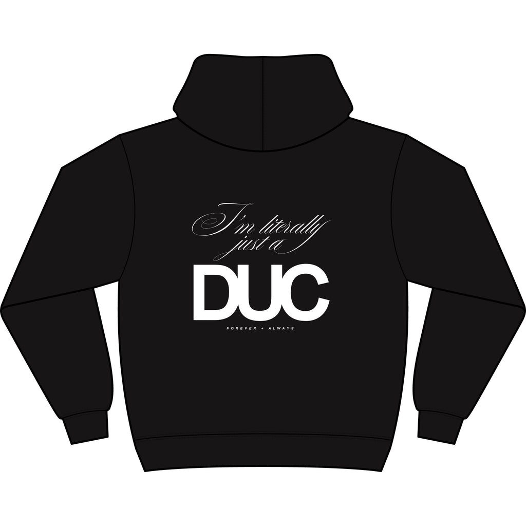 Just a DUC Hoodie